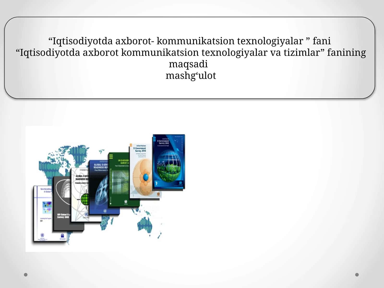 Iqtisodiyotda axborot kommunikatsion texnologiyalar va tizimlar 1