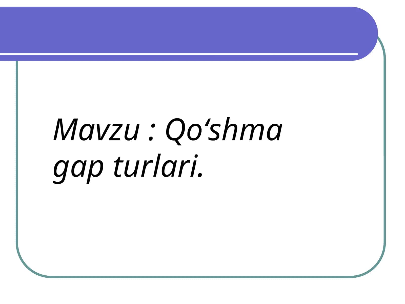 Qo'shma gap turlari 1