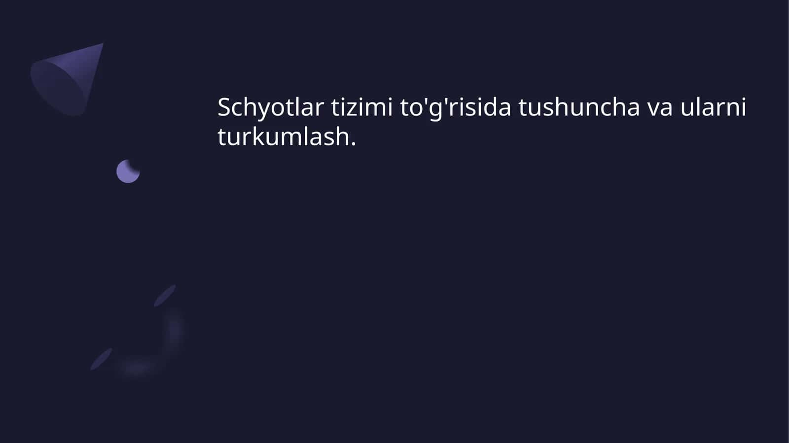 Schyotlar tizimi to'g'risida tushuncha va ularni turkumlash 1
