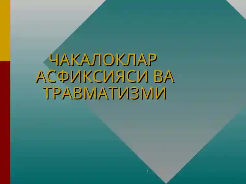 CHAKALOKLAR  ASFIKSIYASI VA TRAVMATIZMI