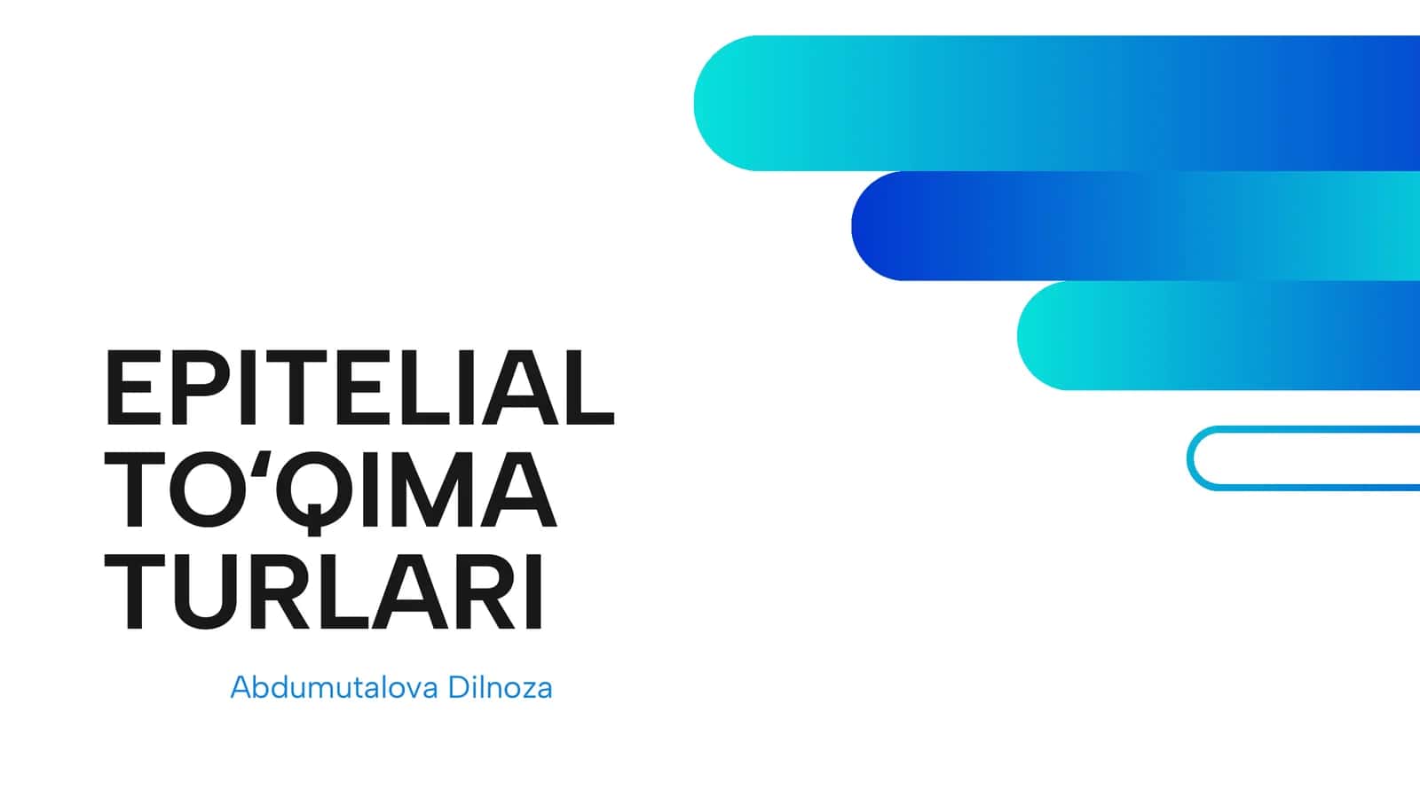 EPITELIAL TOʻQIMA TURLARI 1