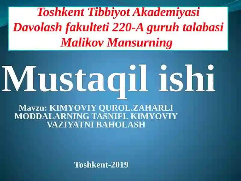 KIMYOVIY QUROL. ZAHARLI MODDALARNING TASNIFI. KIMYOVIY VAZIYATNI BAHOLASH