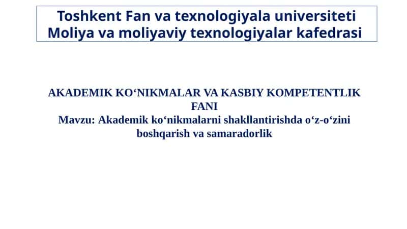 AKADEMIK KO‘NIKMALAR VA KASBIY KOMPETENTLIK FANI 1