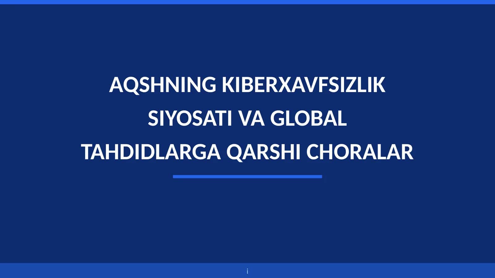 AQSH Kiberxavfsizlik Siyosati va Global Tahdidlar | Tayyor Bitiruv Malakaviy Ishi / Slayd (2026) 1