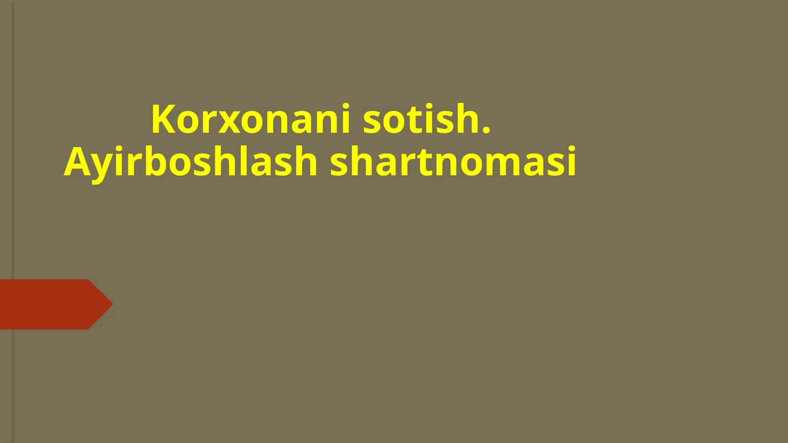 Korxonani sotish. Ayirboshlash shartnomasi 1