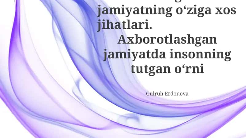 Axborotlashgan jamiyatning oʻziga xos jihatlari 1
