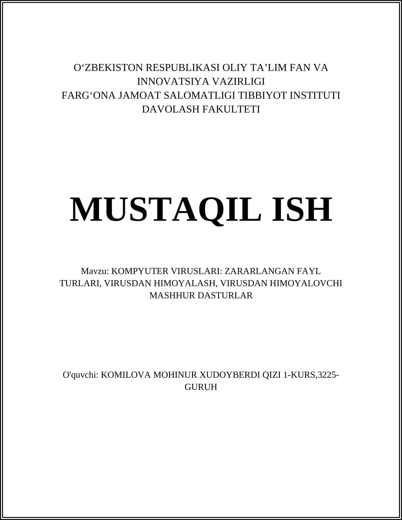 KOMPYUTER VIRUSLARI: ZARARLANGAN FAYL TURLARI, VIRUSDAN HIMOYALASH, VIRUSDAN HIMOYALOVCHI MASHHUR DASTURLAR 1