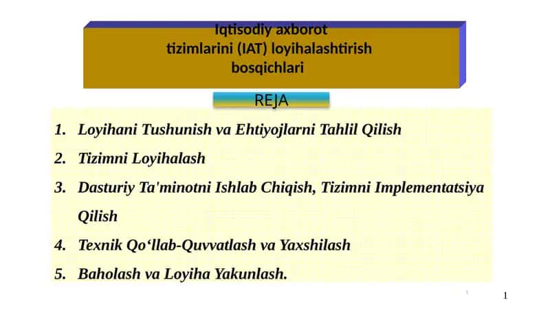Iqtisodiy axborot tizimlarini (IAT) loyihalashtirish bosqichlari 1
