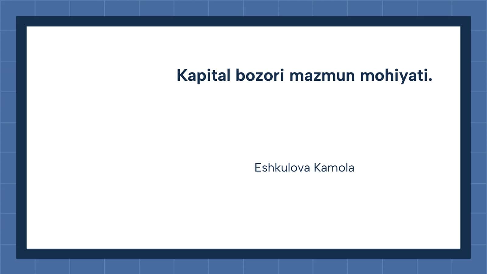 Kapital bozori mazmun mohiyati 1