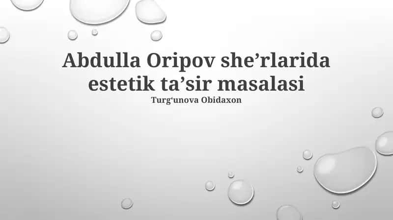 Abdulla Oripov sheʼrlarida estetik taʼsir masalasi 1