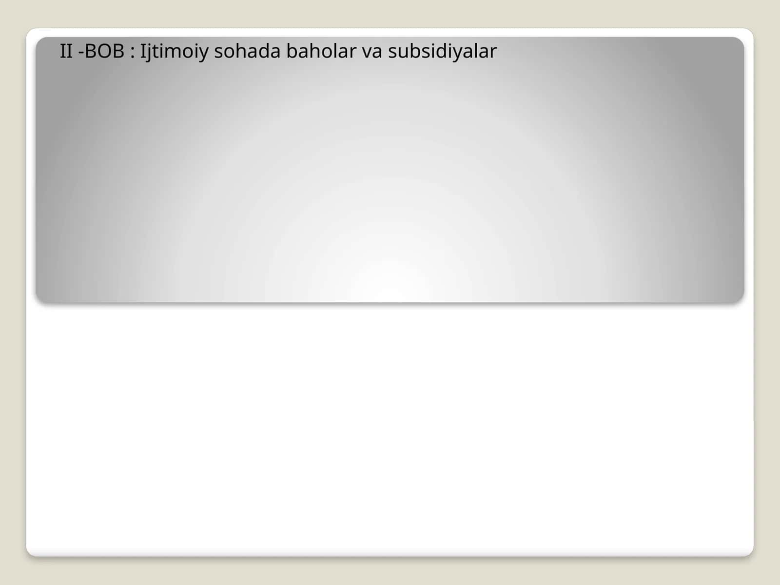 Ijtimoiy sohada baholar va subsidiyalar 1