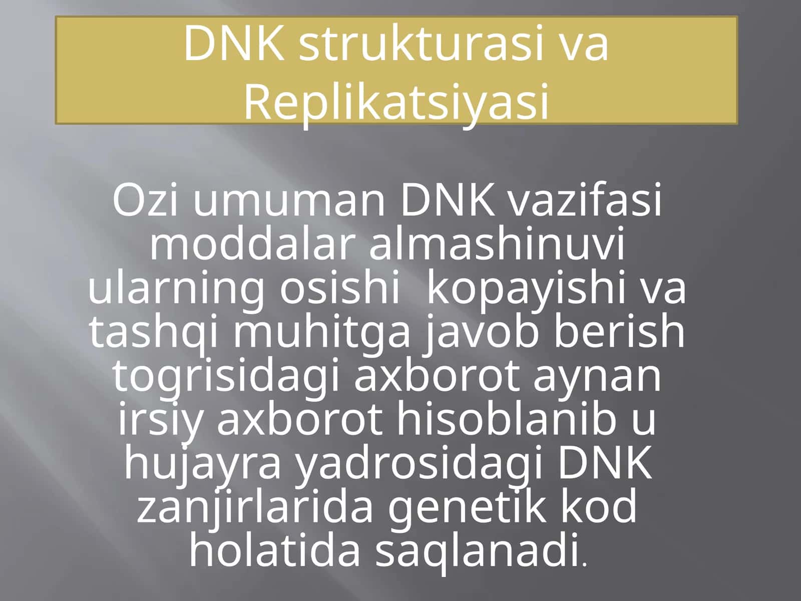 DNK strukturasi va replikatsiyasi 1