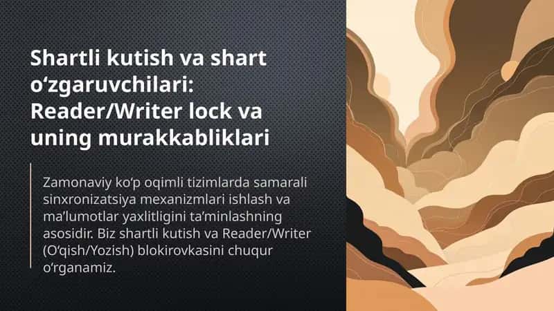 Shartli kutish va shart o‘zgaruvchilari: Reader/Writer lock va uning murakkabliklari 1