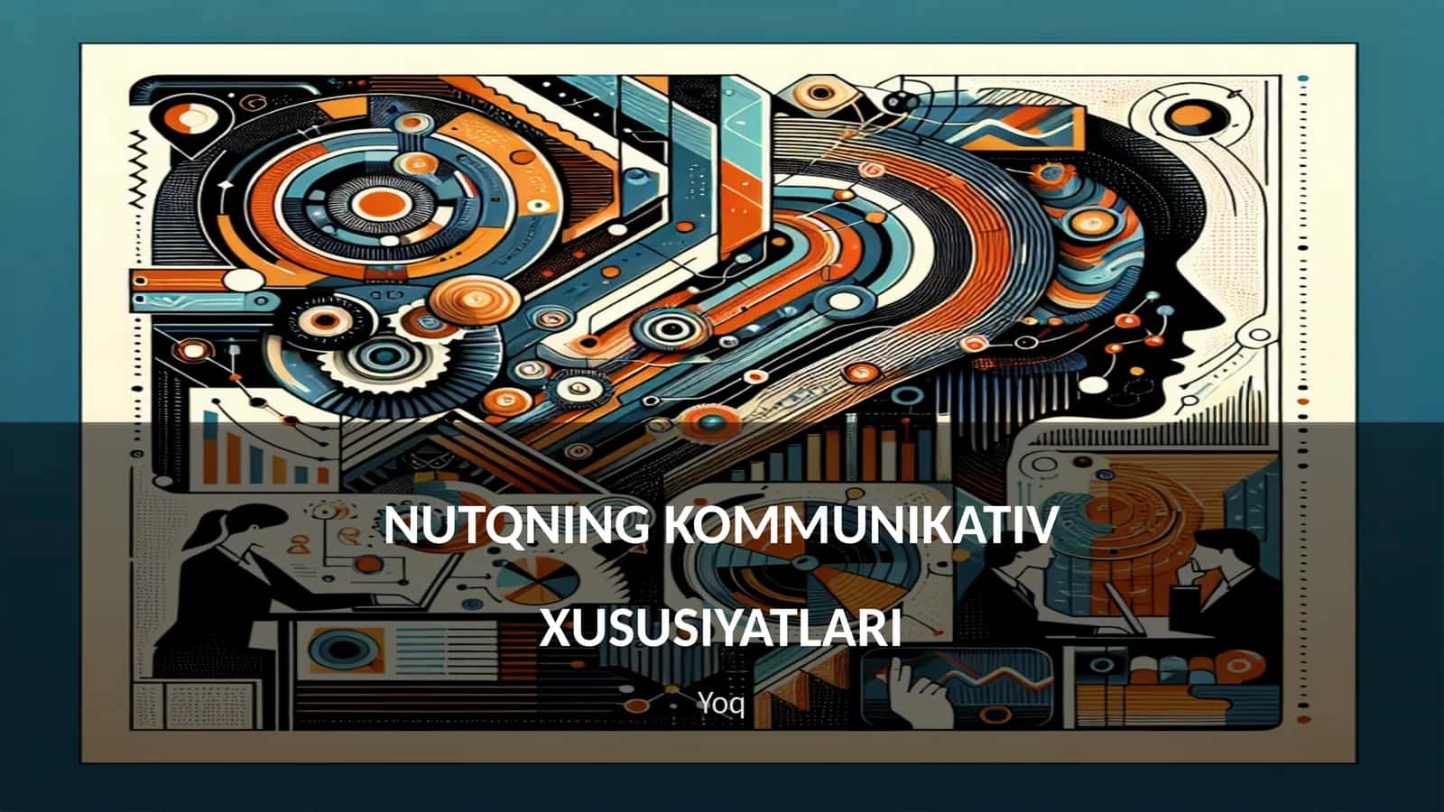 NUTQNING KOMMUNIKATIV XUSUSIYATLARI 1
