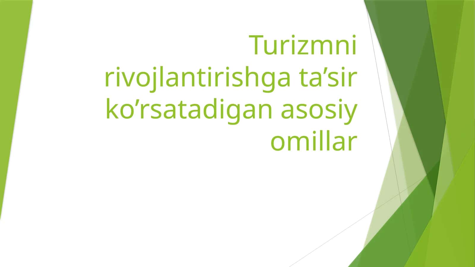 Turizmni rivojlantirishga ta’sir ko’rsatadigan asosiy omillar 1