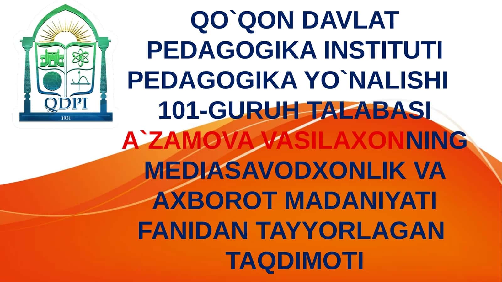 MEDIASAVODXONLIK VA AXBOROT MADANIYATI FANIDAN TAYYORLAGAN TAQDIMOTI 1