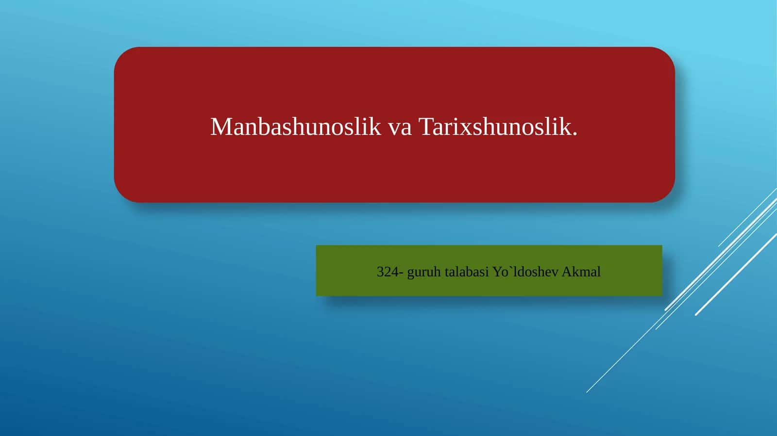 Manbashunoslik va Tarixshunoslik 1