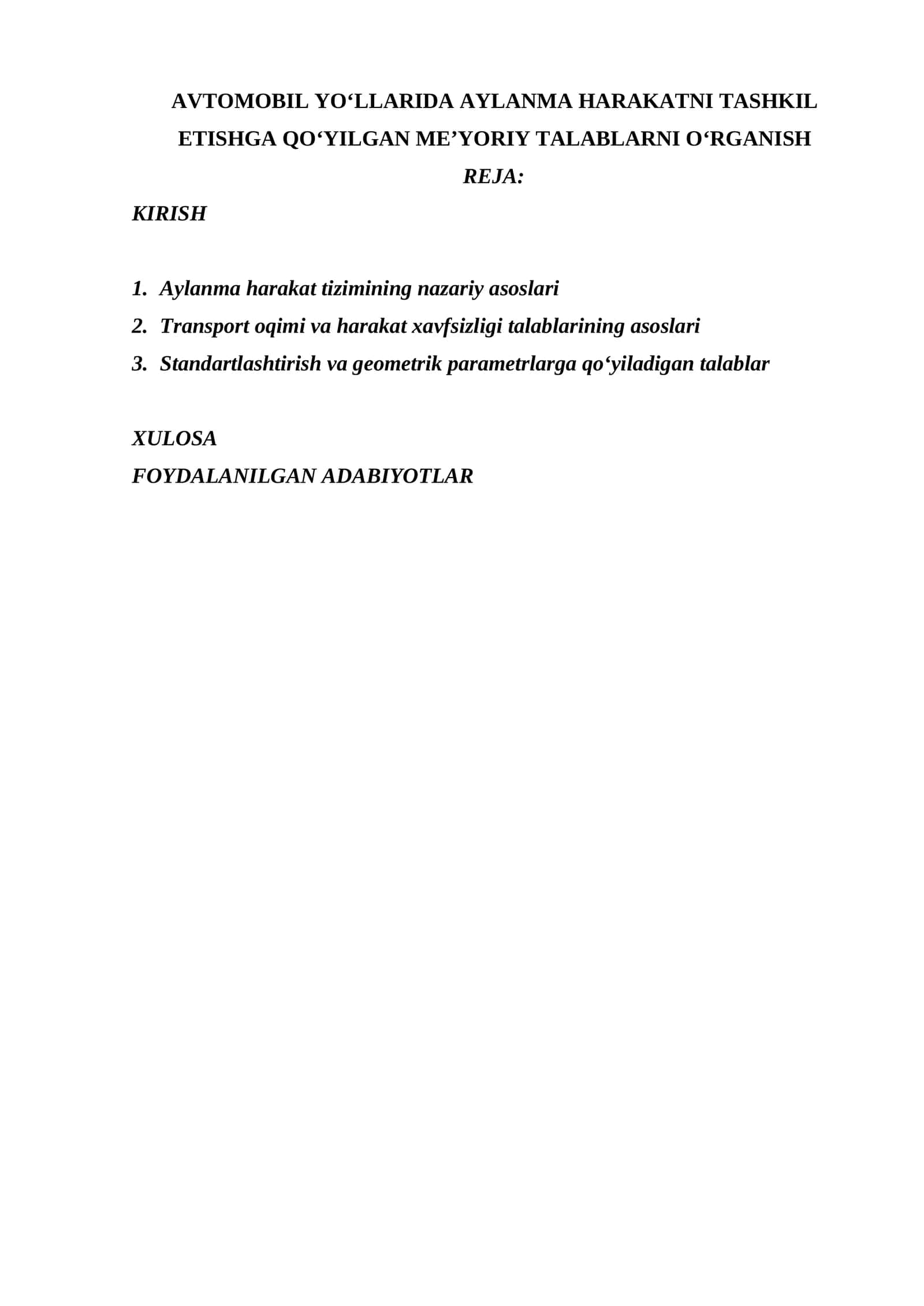 AVTOMOBIL YO‘LLARIDA AYLANMA HARAKATNI TASHKIL ETISHGA QO‘YILGAN ME’YORIY TALABLARNI O‘RGANISH 1