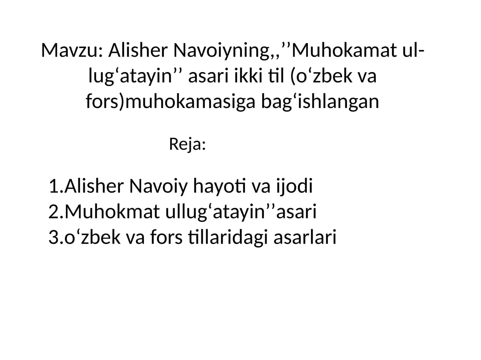 Alisher Navoiyning,,ʼʼMuhokamat ul-lugʻatayinʼʼ asari ikki til (oʻzbek va fors)muhokamasiga bagʻishlangan 1
