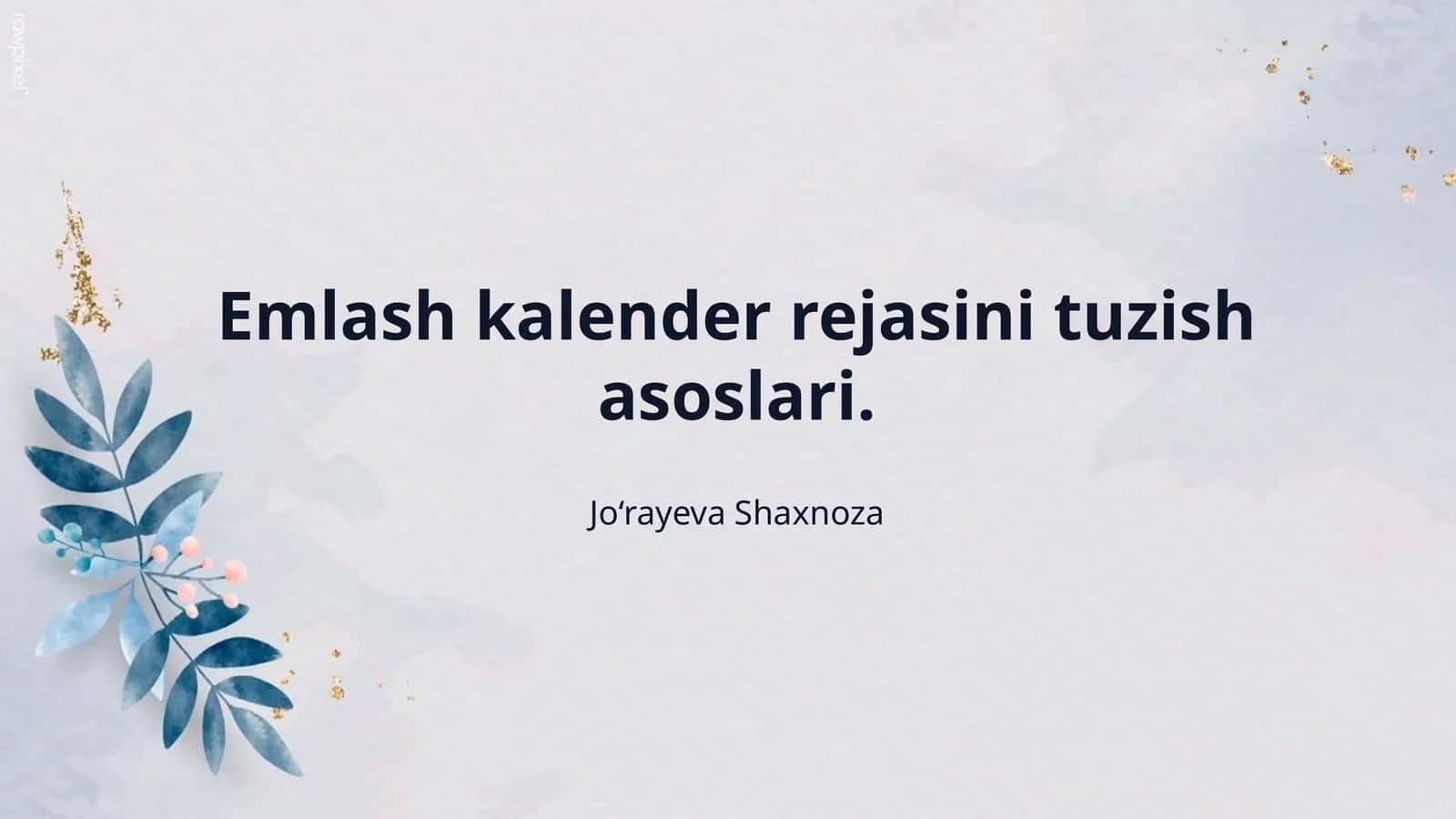 Emlash kalender rejasini tuzish asoslari. 1