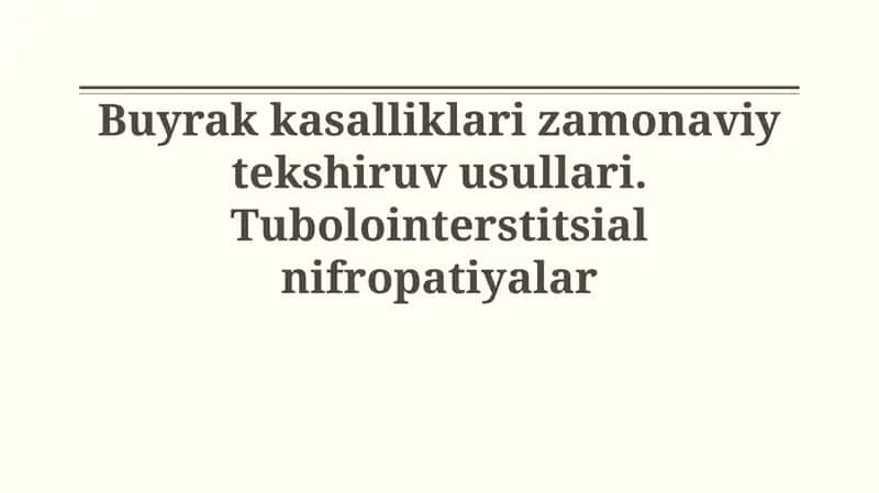 Buyrak kasalliklari: zamonaviy tekshirish usullari 1