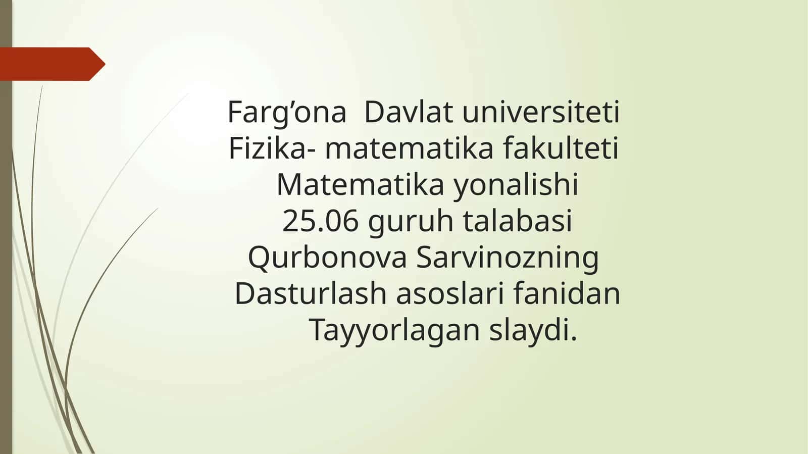Farg’ona Davlat universiteti Fizika-matematika fakulteti Matematika yonalishi 1