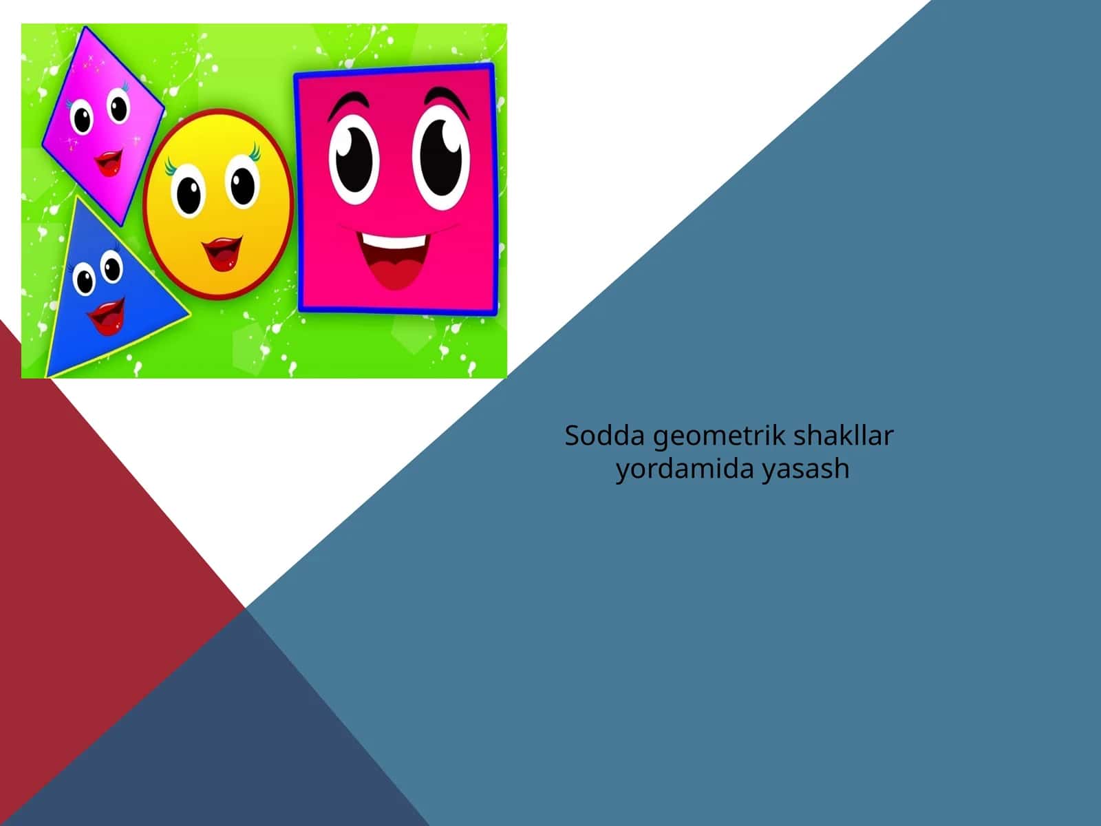 Sodda geometrik shakllar yordamida yasash 1