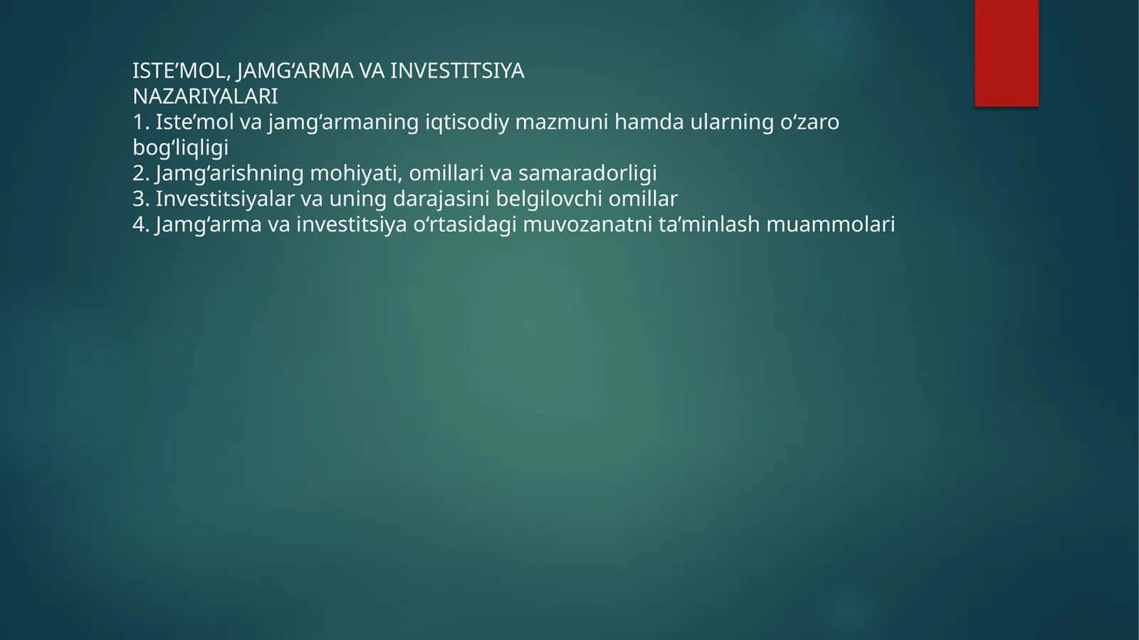 ISTE’MOL, JAMG‘ARMA VA INVESTITSIYA NAZARIYALARI 1