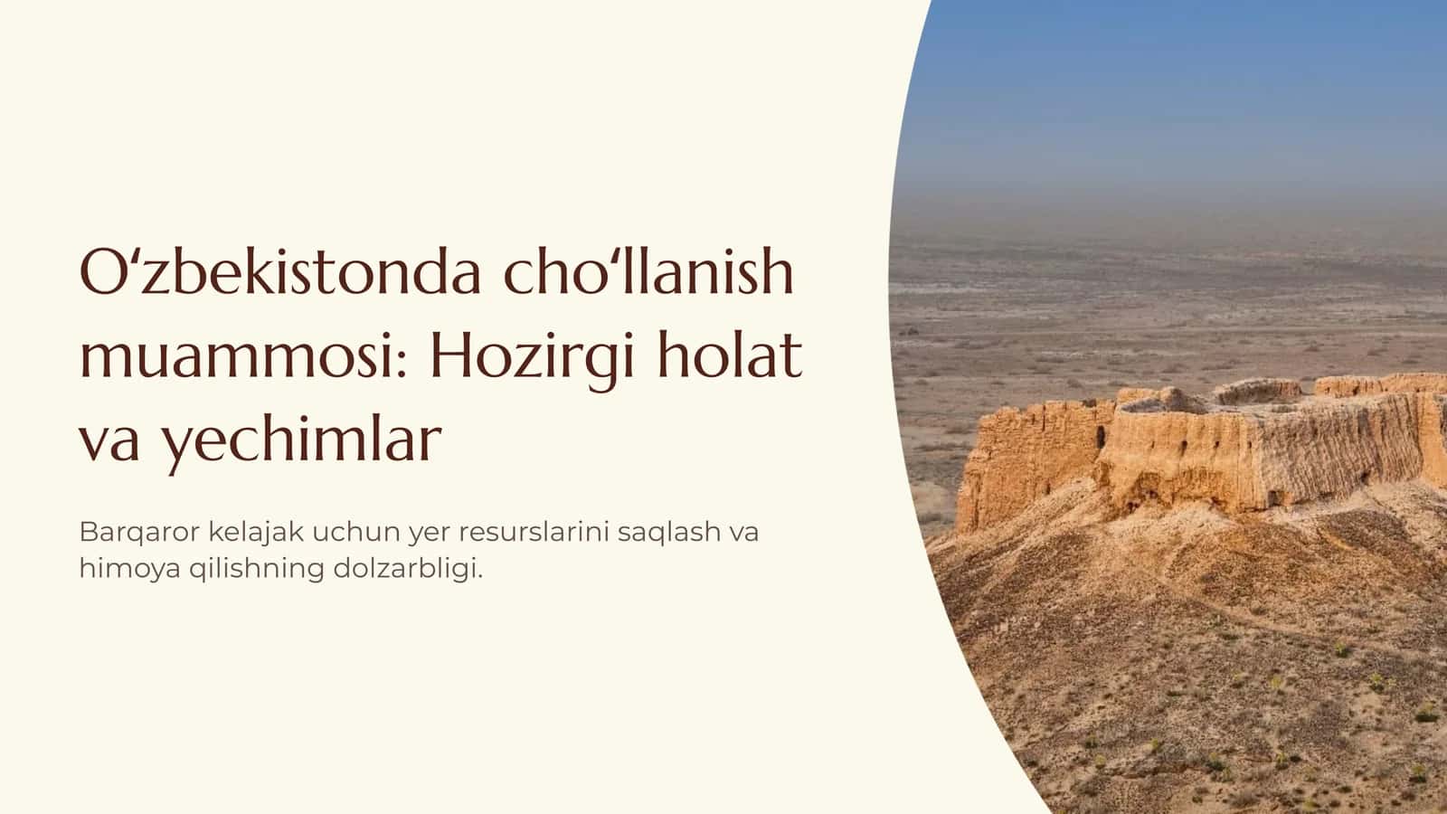 Oʻzbekistonda choʻllanish muammosi: Hozirgi holat va yechimlar 1