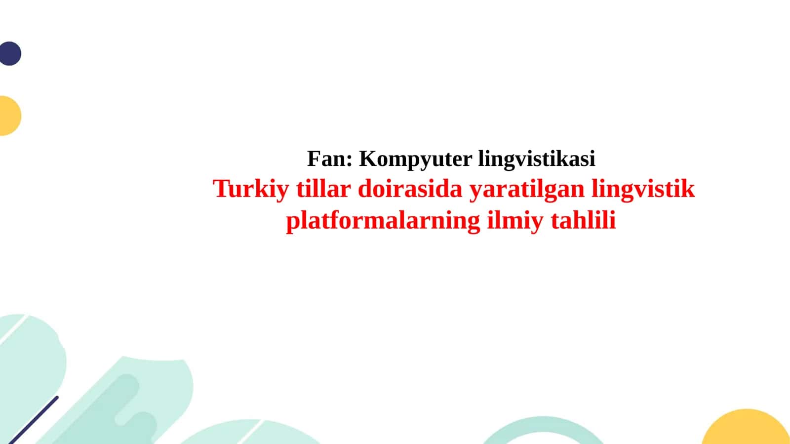 Turkiy tillar doirasida yaratilgan lingvistik platformalarning ilmiy tahlili 1