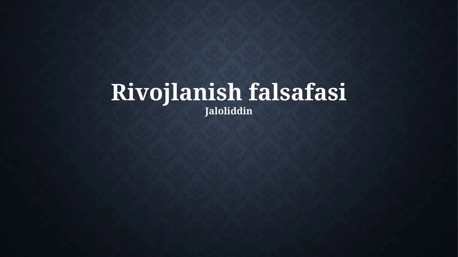 Rivojlanish falsafasi 1