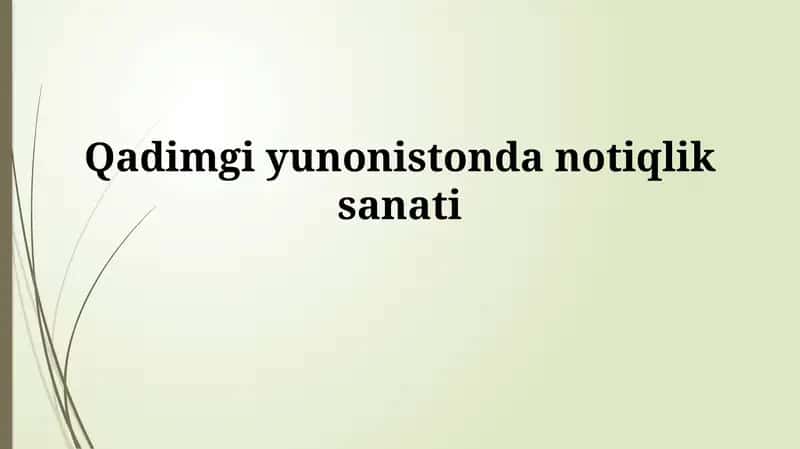 Qadimgi yunonistondanotiqliksanati 1