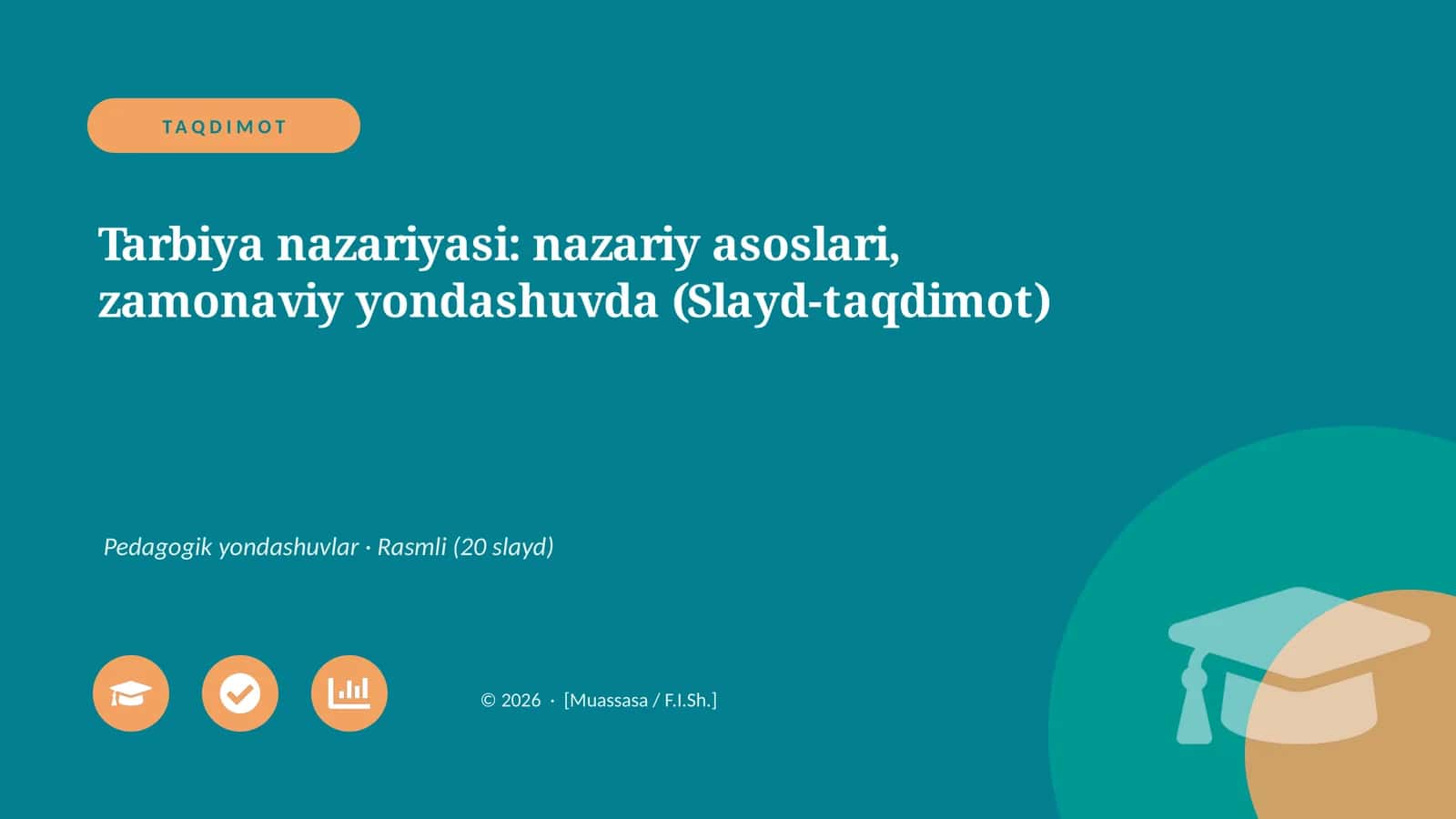 Tarbiya nazariyasi: nazariy asoslari, zamonaviy yondashuvda (Slayd-taqdimot) 1