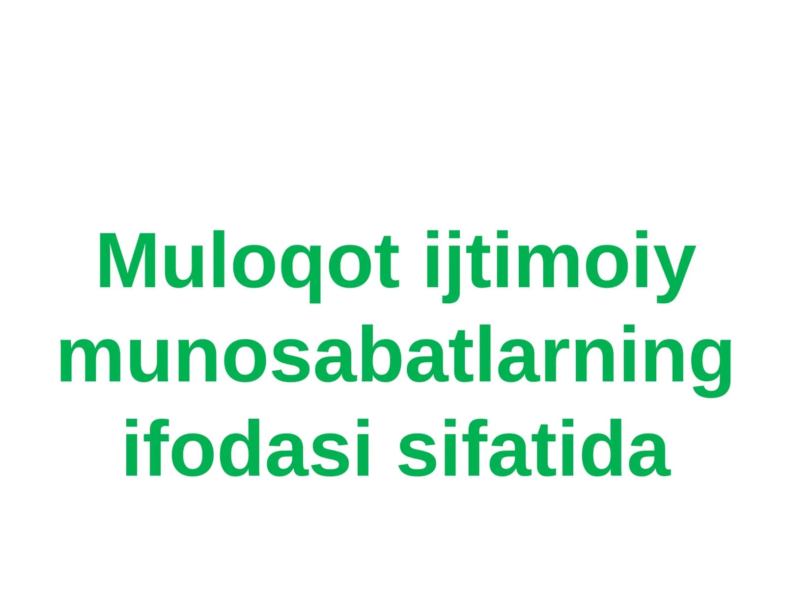 Muloqot ijtimoiy munosabatlarning ifodasi sifatida 1