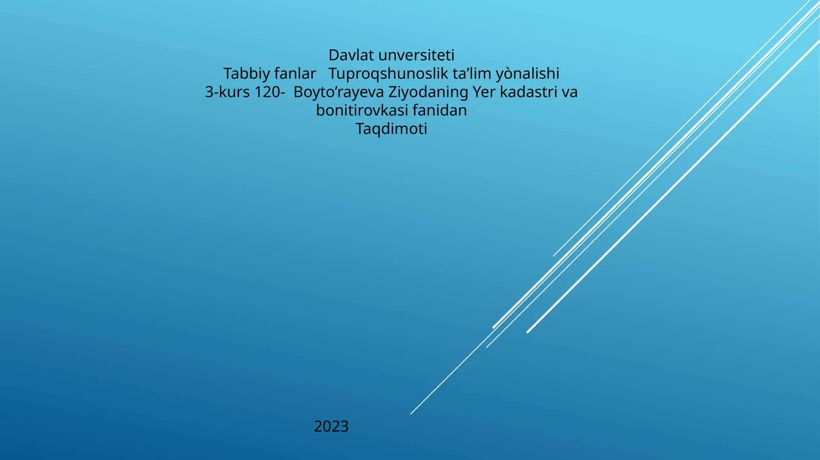 Yer kadastri va bonitirovkasi fanidan Taqdimoti 1
