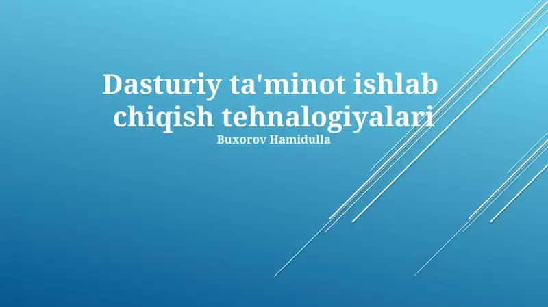 Dasturiy ta'minot ishlab chiqish tehnologiyalari 1