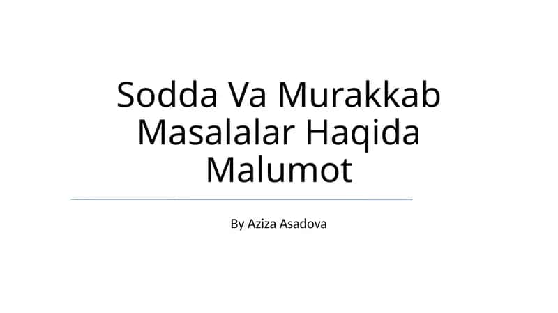 Sodda Va Murakkab Masalalar Haqida Malumot 1