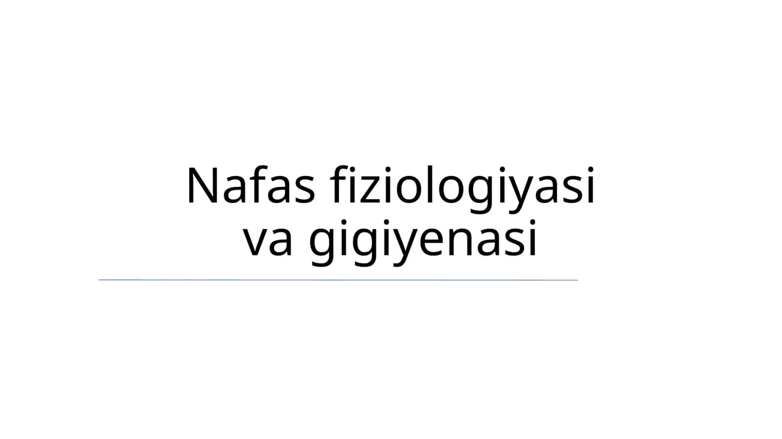 Nafas fiziologiyasi va gigiyenasi 1