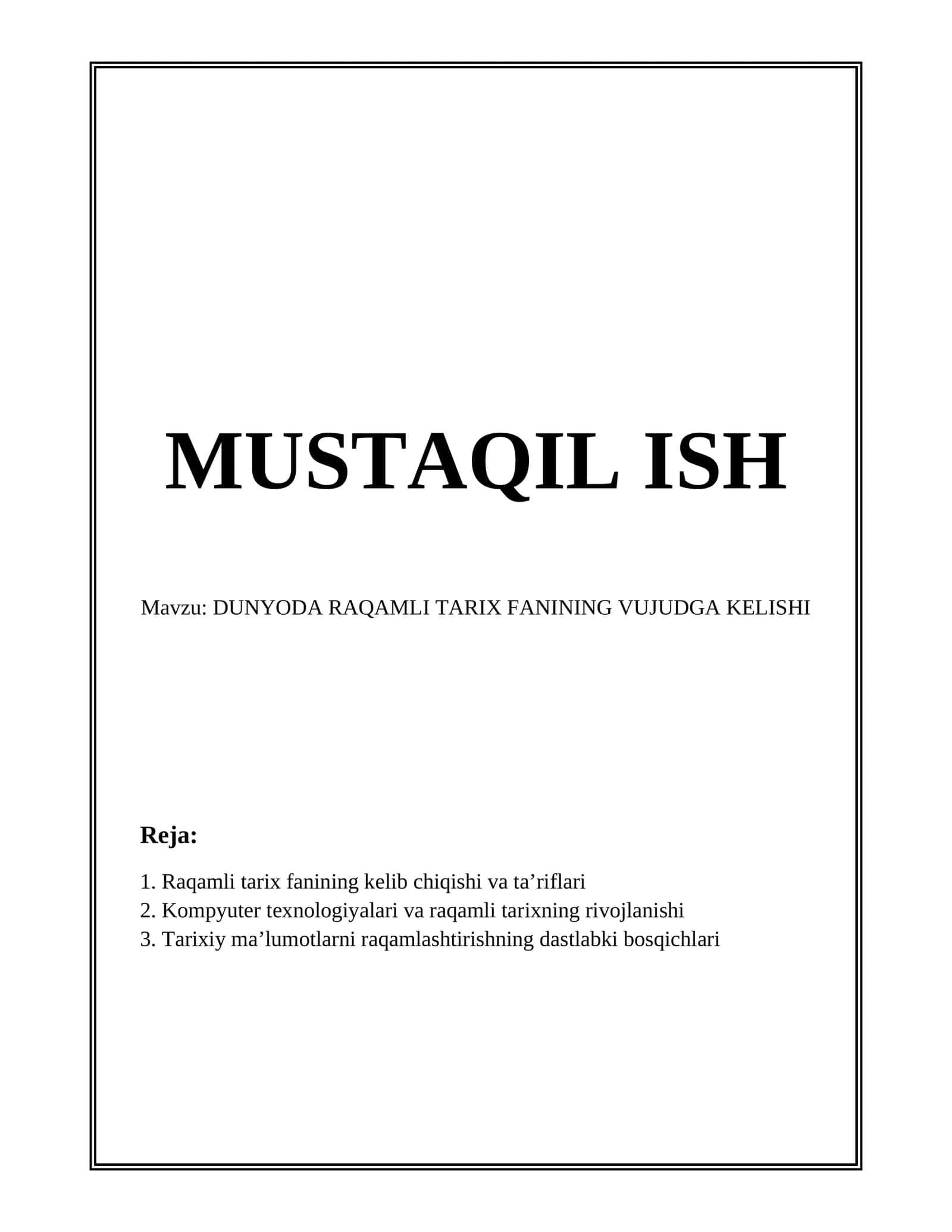 DUNYODA RAQAMLI TARIX FANINING VUJUDGA KELISHI 1