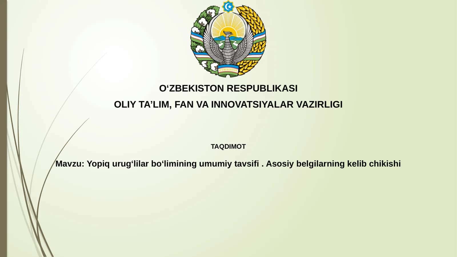 Yopiq urugʻlilar boʻlimining umumiy tavsifi. Asosiy belgilarning kelib chiqishi 1