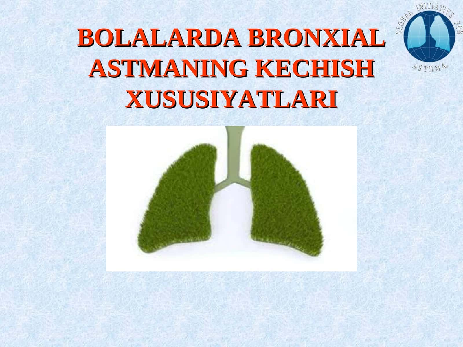 BOLALARDA BRONXIAL ASTMANING KECHISH XUSUSIYATLARI 1