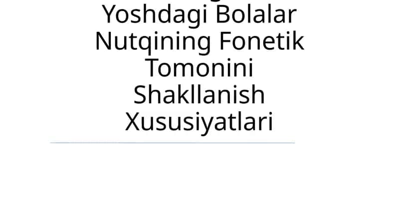 Maktabgacha Yoshdagi Bolalar Nutqining Fonetik Tomonini Shakllanish Xususiyatlari 1