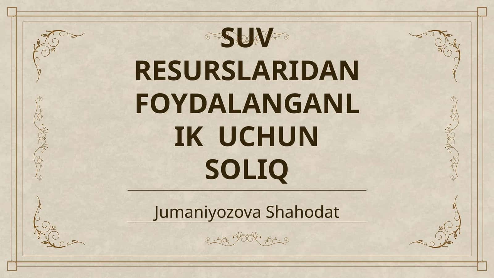 SUV RESURSLARIDAN FOYDALANGANLIK UCHUN SOLIQ 1