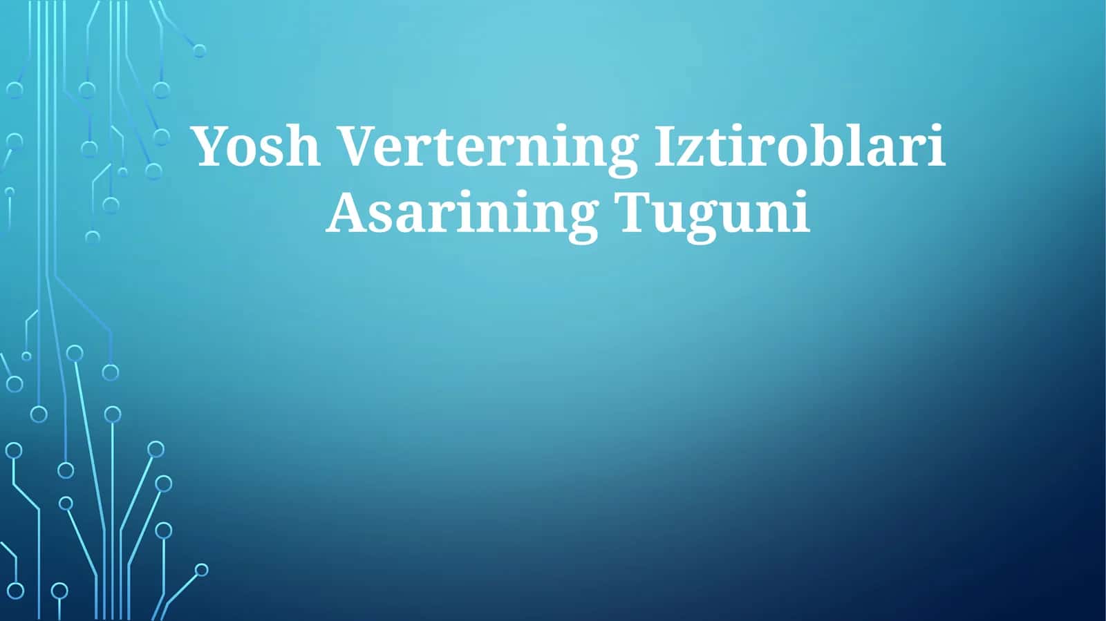 Yosh Verterning IztiroblariAsariningTuguni 1