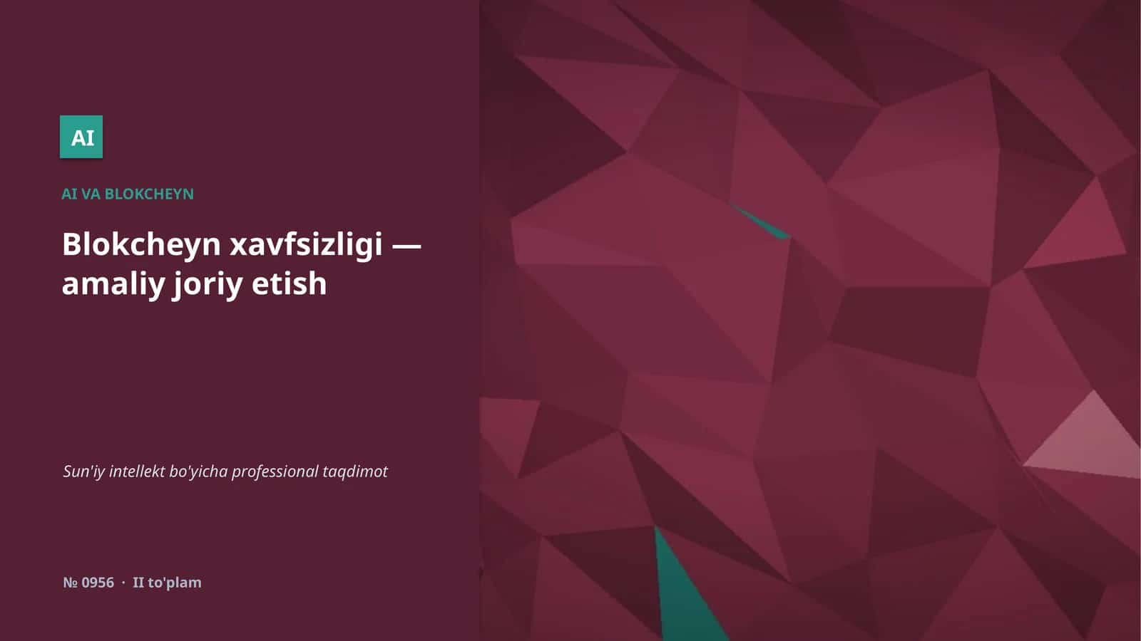 Blokcheyn xavfsizligi — amaliy joriy etish 1