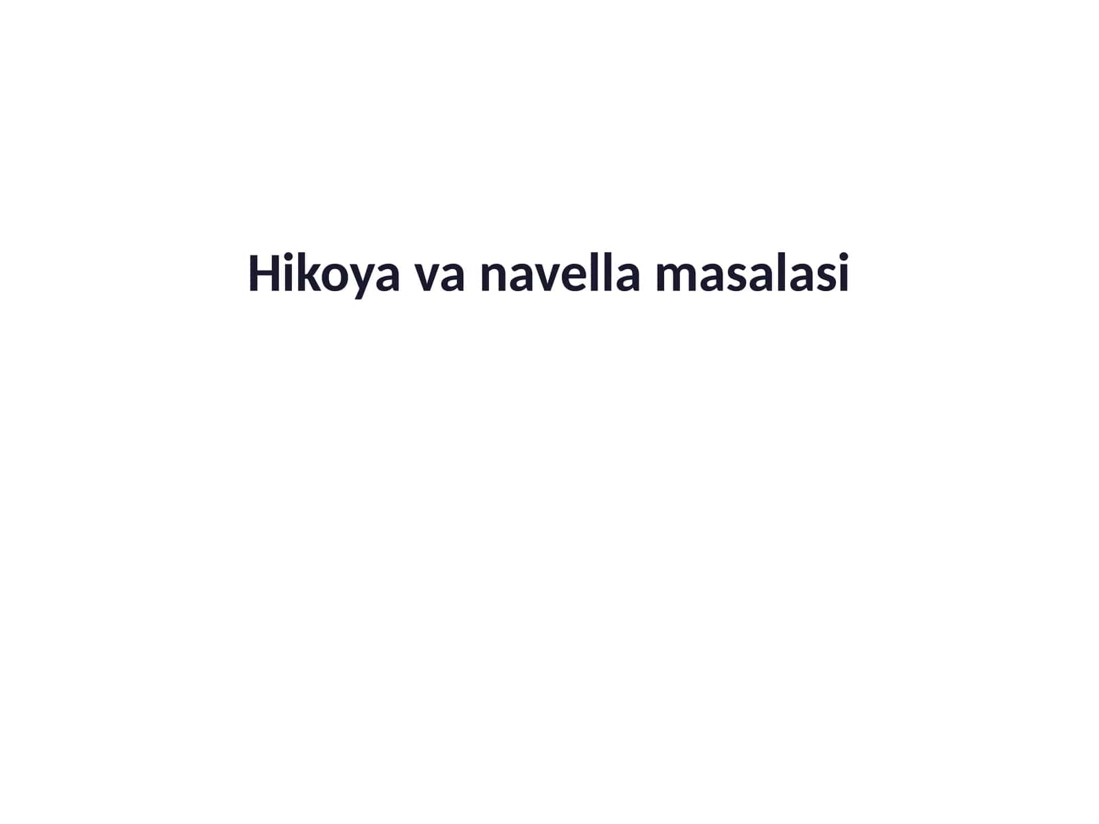 Hikoya va navella masalasi 1