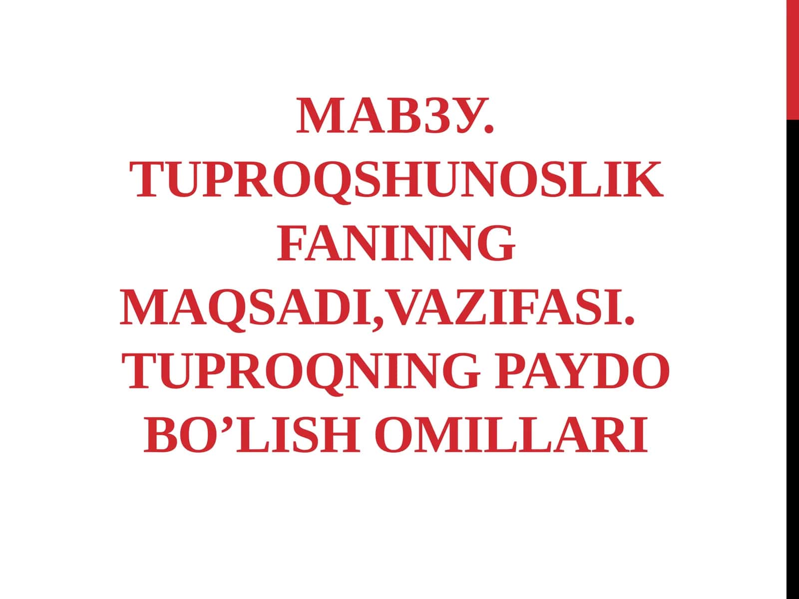 Tuproqshunoslik fanining maqsadi,vazifasi 1