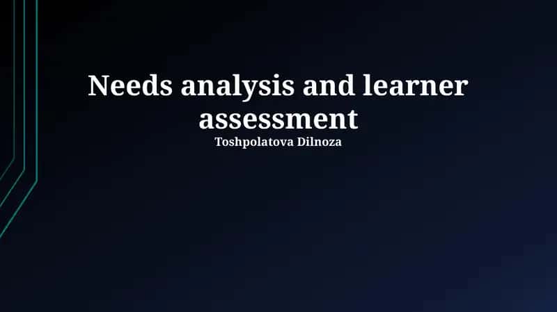 Needs analysis and learner assessment 1