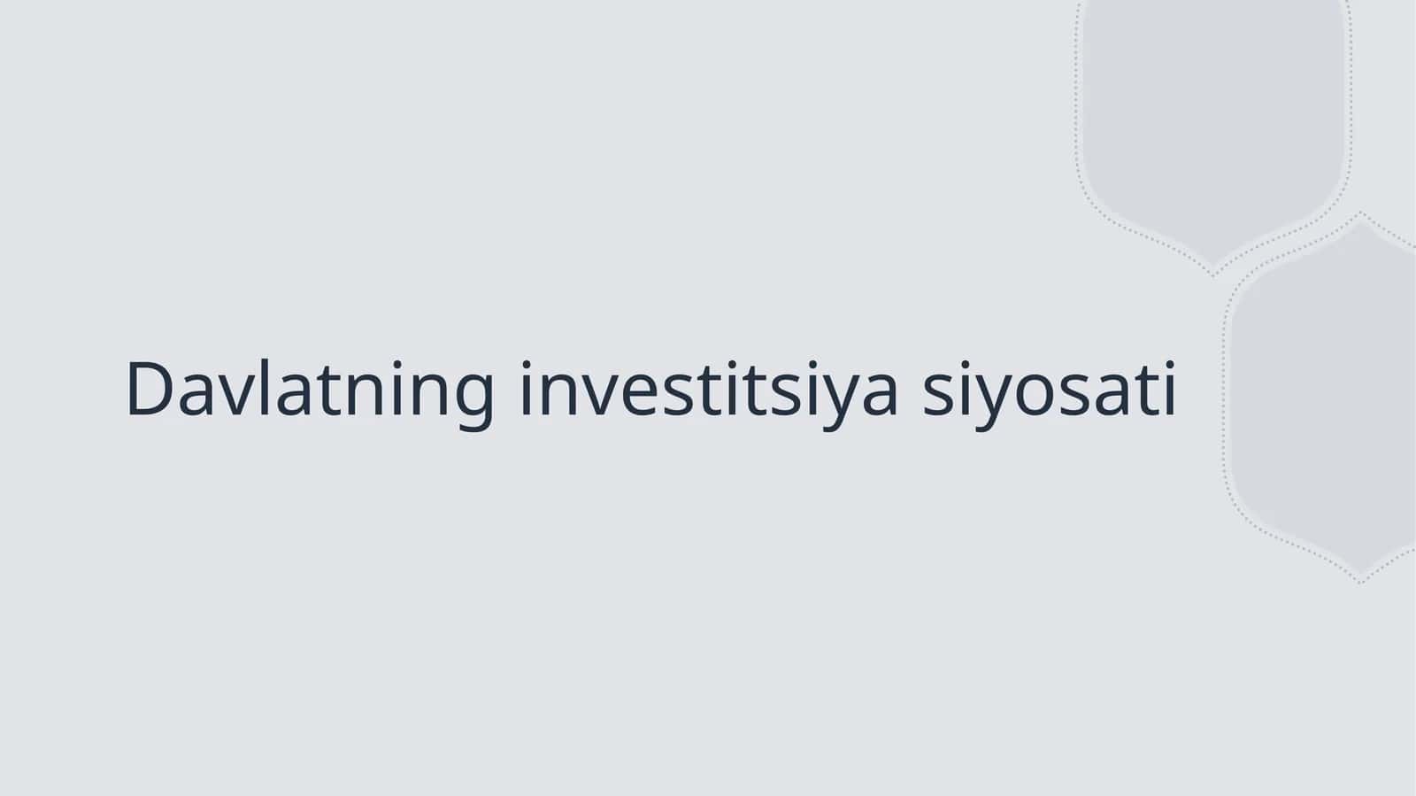 Davlatning investitsiya siyosati 1