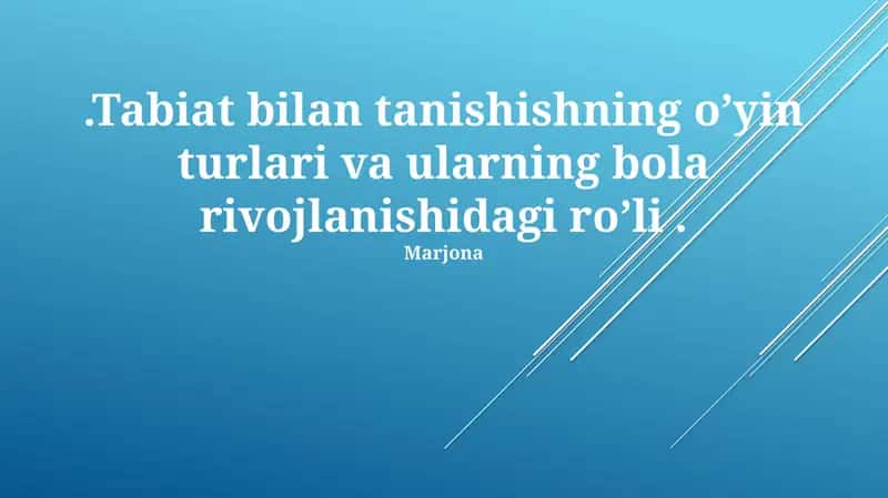 Tabiat bilan tanishishning o’yin turlari va ularning bola rivojlanishidagi ro’li 1